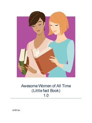 cover image of Awesome Women of All Time (Little fact Book) 1.0